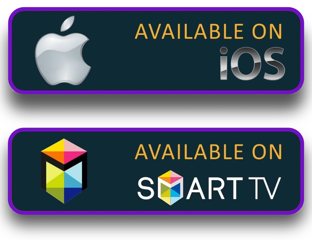 "AVAILABLE ON iOS" (with Apple logo) "AVAILABLE ON SMART TV" (with Smart TV logo)